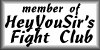 member of HeyYouSir's Fight Club HeyYouSir's Fight Club
